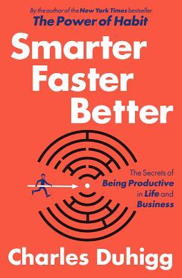 Más Inteligente Más Rápido: Los Secretos de Ser Productivo en Vida y Negocios