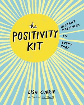 El kit de positividad: felicidad instantánea en cada página