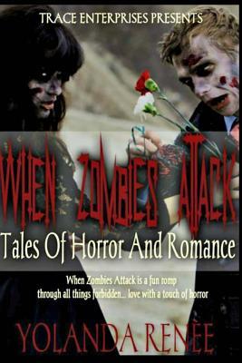 Cuando Zombies Attack: Cuentos de Horror y Romance