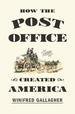 Cómo la oficina de correos creó América: una historia