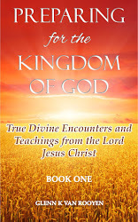 Preparación para el Reino de Dios: Verdaderos Encuentros Divinos y Enseñanzas del Señor Jesucristo