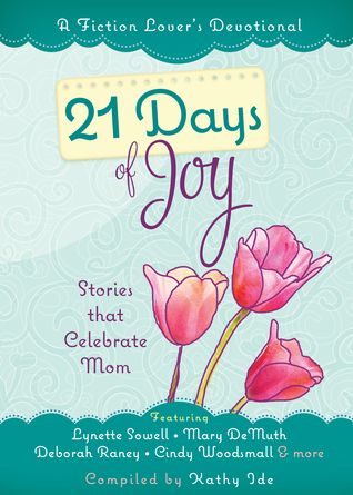 21 días de alegría: historias que celebran a la mamá