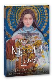33 Días para el Amor Misericordioso: Un Retiro en la Preparación para la Divina Misericordia Consagración