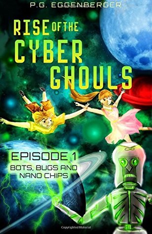Rise of the Cyber Ghouls (Episodio 1: Bots, Bugs y Nano chips)