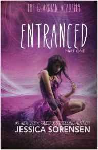 Entranced: Part One
