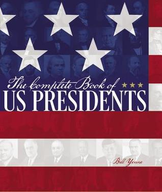 El Libro Completo de los Presidentes de los Estados Unidos