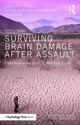 Sobreviviendo Daño Cerebral Después del Asalto: Del Estado Vegetativo a la Vida Significativa