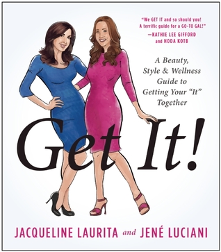 Get It !: Una guía de Belleza, Estilo y Bienestar para Conseguir 