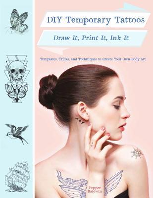 DIY tatuajes temporales: Dibujar, imprimir, Ink It