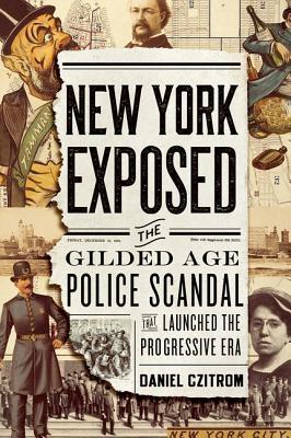 Exposición de Nueva York: El escándalo policial que sacudió a la nación y lanzó la era progresiva