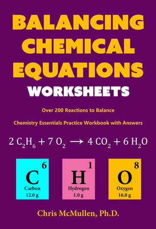 Equilibrio de las hojas de trabajo de las ecuaciones químicas (más de 200 reacciones al equilibrio): Libro de ejercicios de la práctica de la química con respuestas
