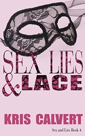 Sexo, mentiras y encaje: Sexo y mentiras Libro 4