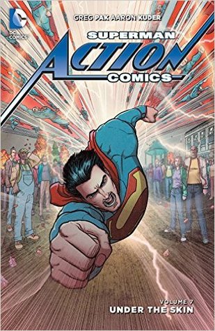 Superman: Action Comics, Volumen 7: Debajo de la piel