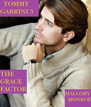 Tommy Gabrini 5: El factor de gracia