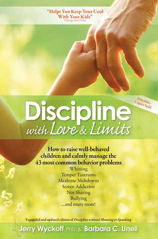 Disciplina con Amor y Límites: Soluciones Calmas y Prácticas a los 43 Problemas Comunes de Comportamiento Infantil