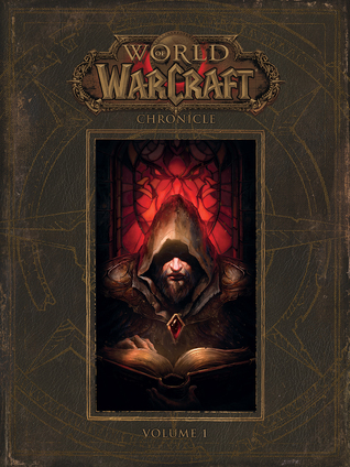 World of Warcraft: Crónica Volumen 1
