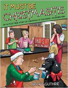 Debe ser Christmasitis: Una historia casi verdadera de la Navidad en nuestro hogar - diciembre de 1989