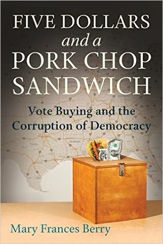 Cinco dólares y un sándwich de carne de cerdo: compra de votos y la corrupción de la democracia