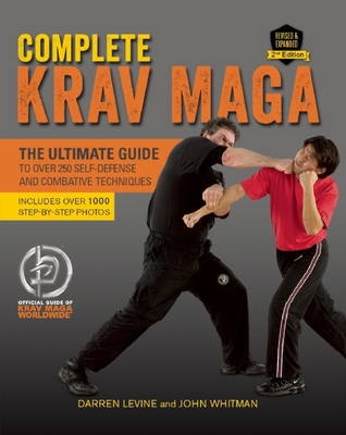 Krav Maga completo: La última guía para más de 250 técnicas de autodefensa y combativa