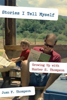 Historias que me cuento: Creciendo con Hunter S. Thompson