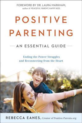 Positive Parenting: Una guía esencial