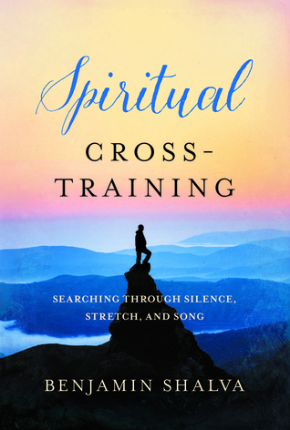 Entrenamiento cruzado espiritual: Buscando a través del silencio, el estiramiento y la canción