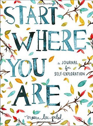 Comienza donde estás: un diario para la auto-exploración