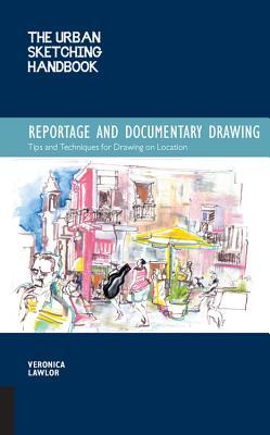El manual de dibujo urbano: Reportaje y dibujo documental: consejos y técnicas para dibujar en la ubicación