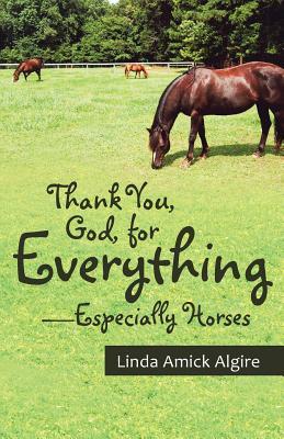 Gracias, Dios, por todo, especialmente por los caballos
