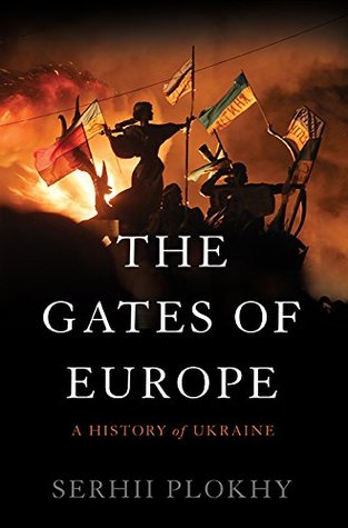 Las Puertas de Europa: Una Historia de Ucrania