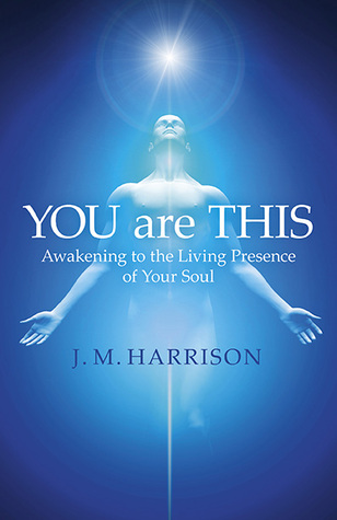 Usted es esto: Despertar a la presencia viva de su alma