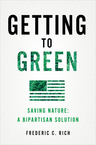Cómo llegar a verde: salvar la naturaleza: una solución bipartidista