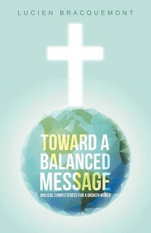 Hacia un mensaje equilibrado: Completitud bíblica para un mundo roto