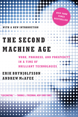 La Segunda Edad de la Máquina: Trabajo, Progreso y Prosperidad en un Tiempo de Brillantes Tecnologías