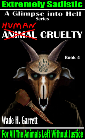 Crueldad Humana - La Venganza Más Sádica Novela en el Mercado (Una Ojeada en el Infierno, libro 4)