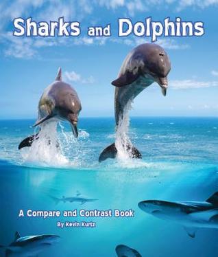 Tiburones y Delfines: Un libro de comparación y contraste