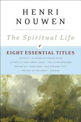 La vida espiritual: ocho títulos esenciales de Henri Nouwen