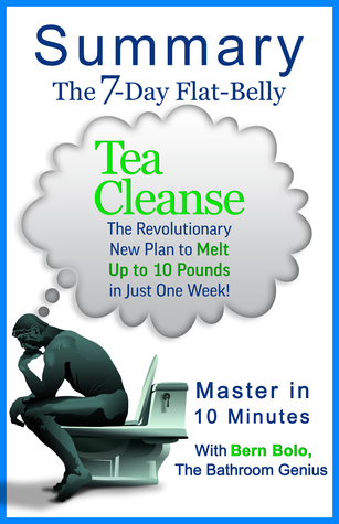 Un resumen de 10 minutos de la limpieza de té de vientre plano de 7 días: ¡El nuevo plan revolucionario para derretir hasta 10 libras de grasa en tan sólo una semana!