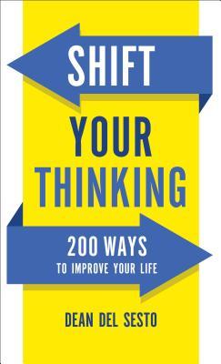 Cambie su pensamiento: 200 maneras de mejorar su vida