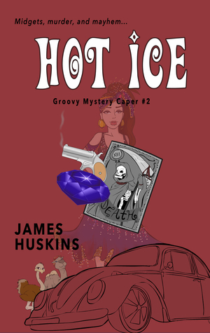 Hot Ice (Groovy Mystery Capers, # 2)