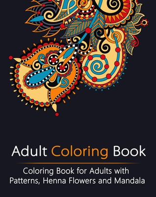 Libro para colorear adulto: Libro para colorear para adultos con patrones, flores de henna y mandala