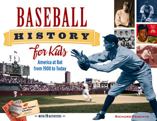 Historia del béisbol para los niños: América en el palo de 1900 a hoy, con 19 actividades