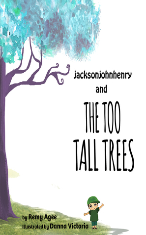 Jacksonjohnhenry y los árboles demasiado altos
