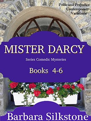 Mister Darcy Series Comedic Mysteries ~ Libros 4-6