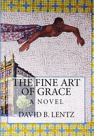 El arte de la gracia: una novela