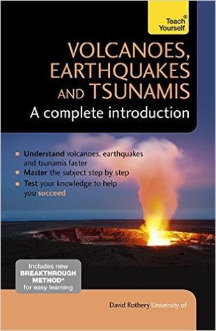 Volcanes, terremotos y tsunamis: una introducción completa: enseñar a ti mismo