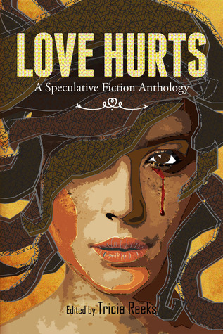 Love Hurts: Una antología de ficción especulativa