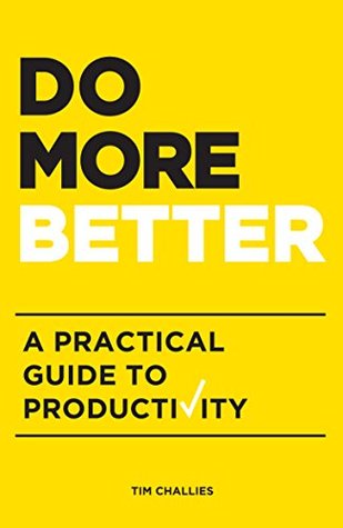 Do More Better: Una guía práctica para la productividad