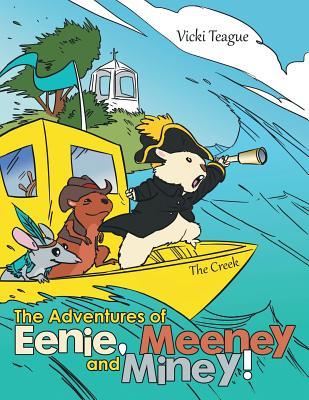 Las Aventuras de Eenie, Meeney y Miney!