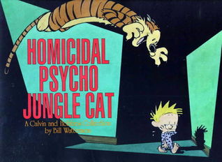 Gato psico de la selva homicida: Una colección de Calvin y de Hobbes